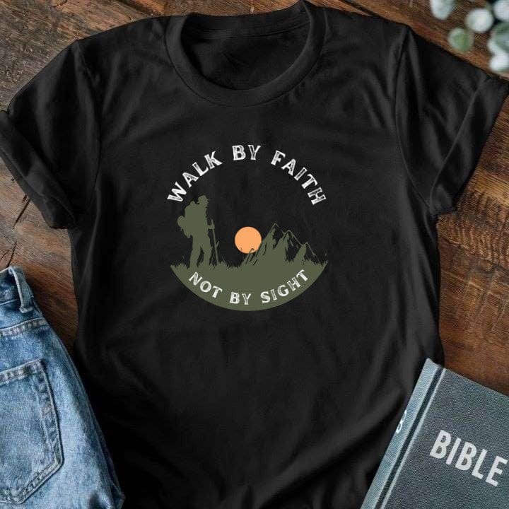 Walk By Faith T-Shirt