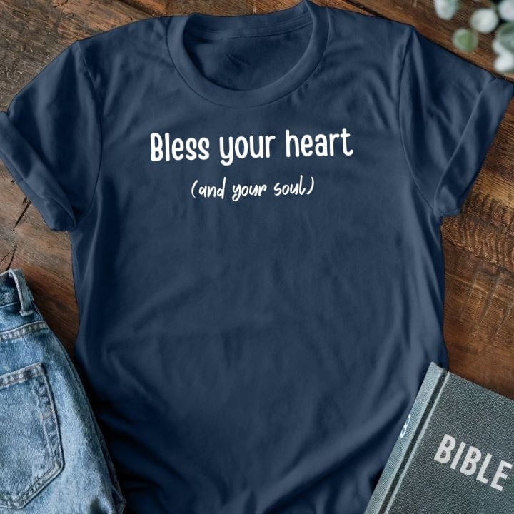 Bless Your Heart (And Soul) T-Shirt